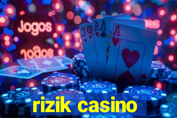 rizik casino