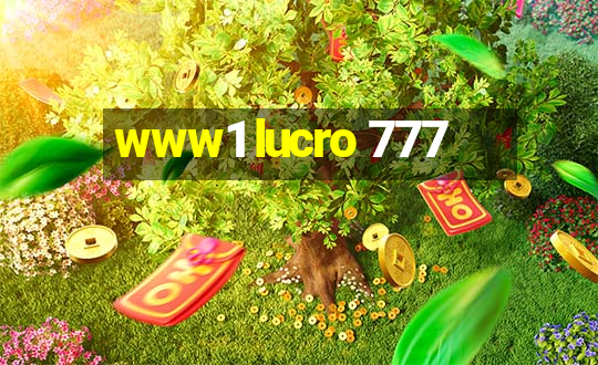 www1 lucro 777