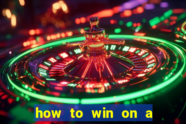 how to win on a slot machine in a casino