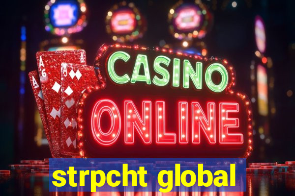 strpcht global