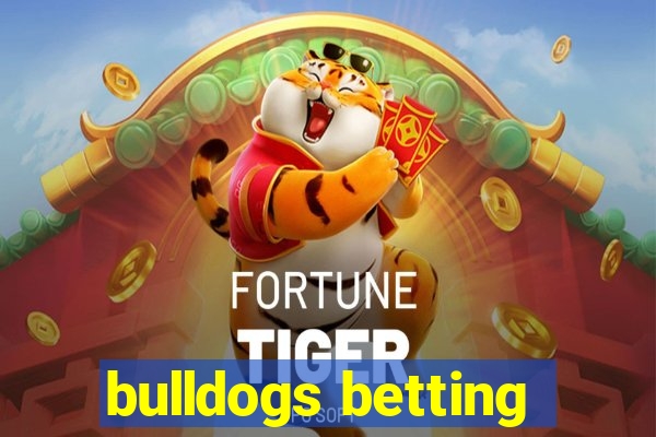 bulldogs betting