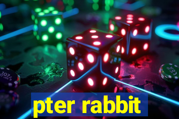 pter rabbit