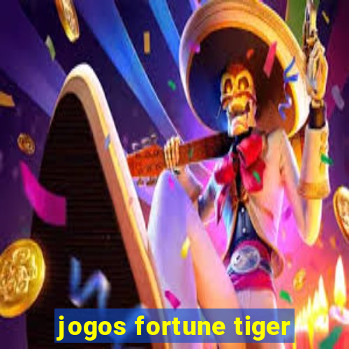 jogos fortune tiger