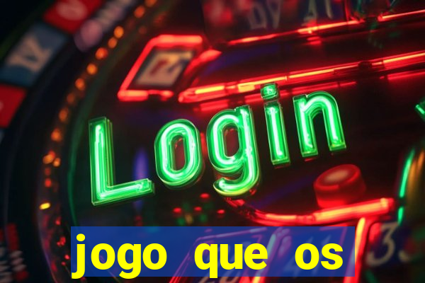 jogo que os famosos est茫o jogando para ganhar dinheiro