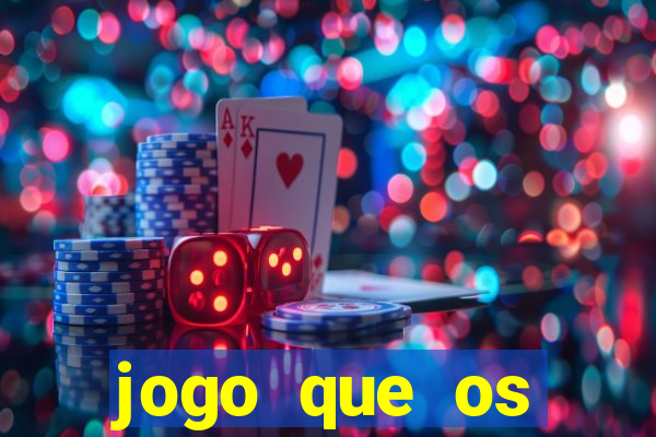 jogo que os famosos est茫o jogando para ganhar dinheiro