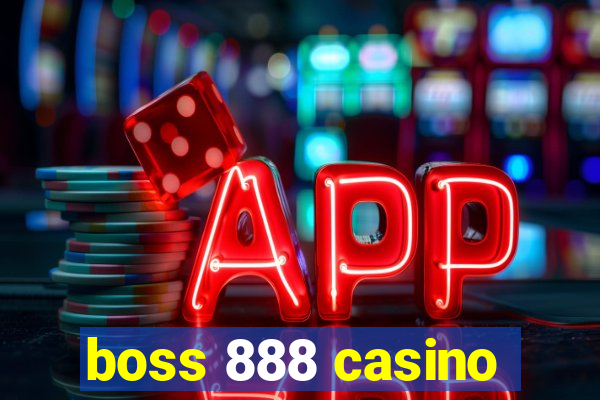 boss 888 casino