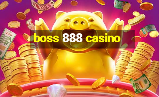 boss 888 casino