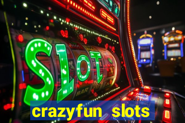 crazyfun slots casino game