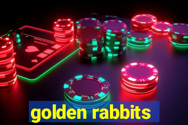 golden rabbits