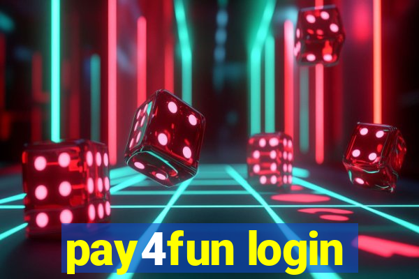 pay4fun login