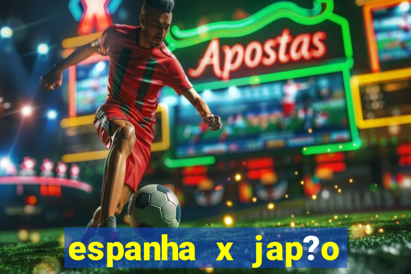 espanha x jap?o feminino palpite