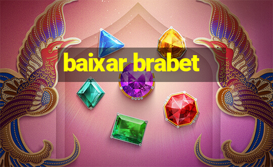 baixar brabet