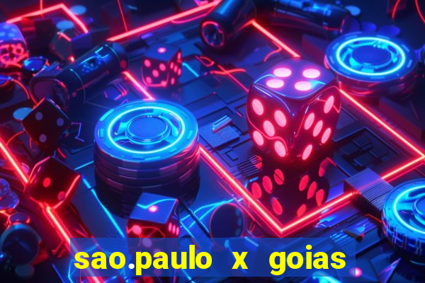 sao.paulo x goias ao vivo