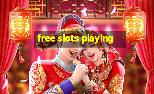 free slots playing