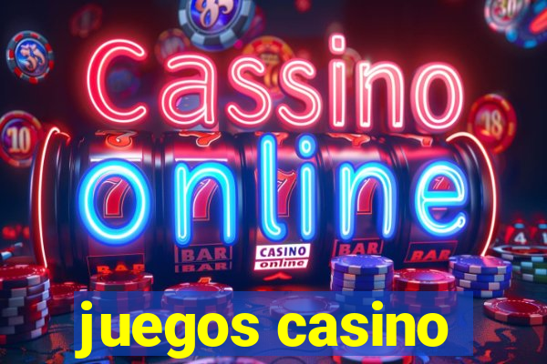 juegos casino