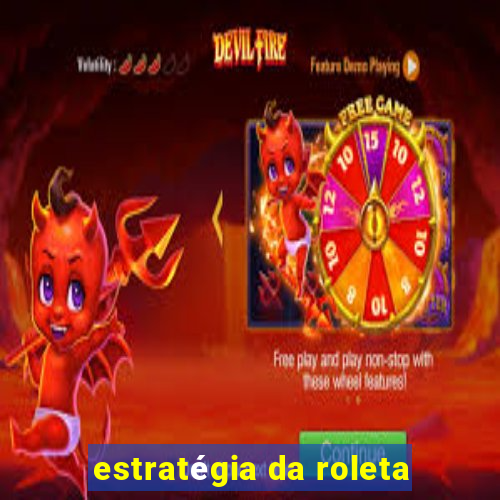 estratégia da roleta