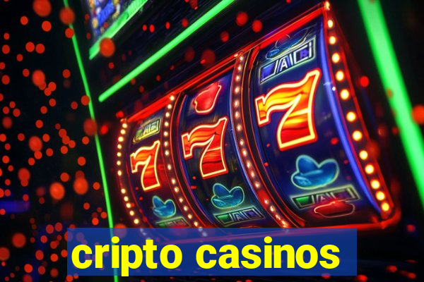 cripto casinos