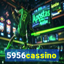 5956cassino