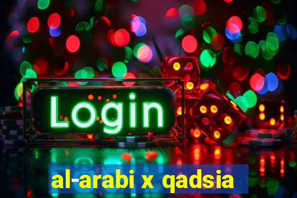 al-arabi x qadsia