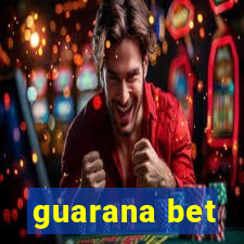 guarana bet