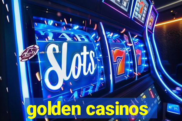 golden casinos