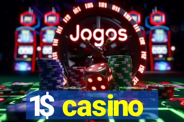 1$ casino