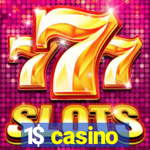 1$ casino