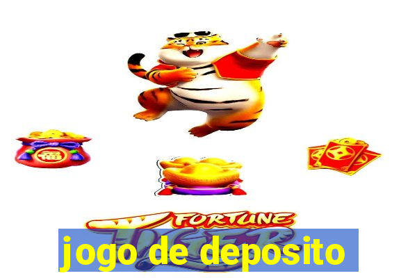 jogo de deposito