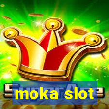 moka slot