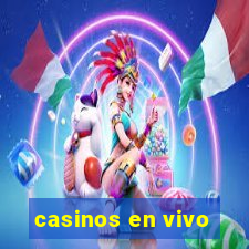 casinos en vivo