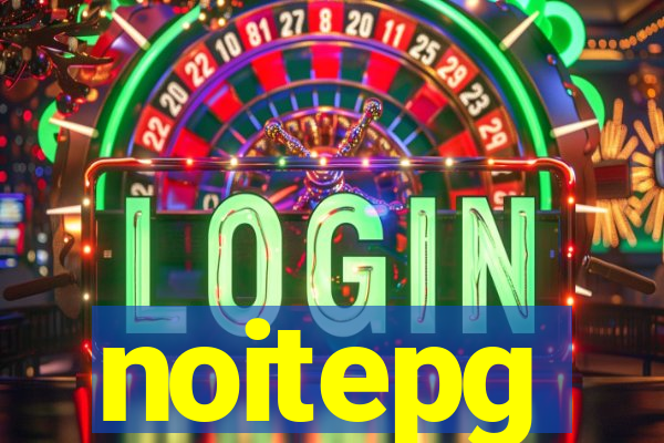 noitepg