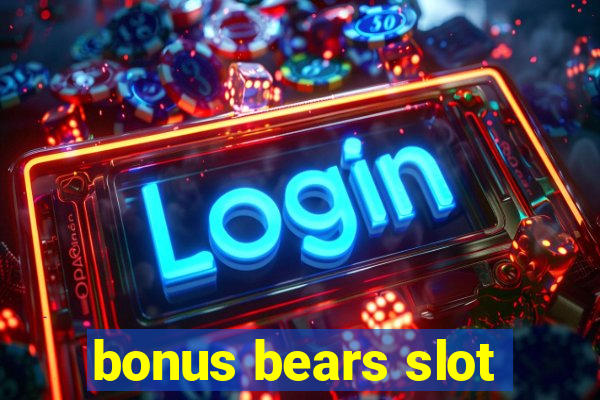 bonus bears slot