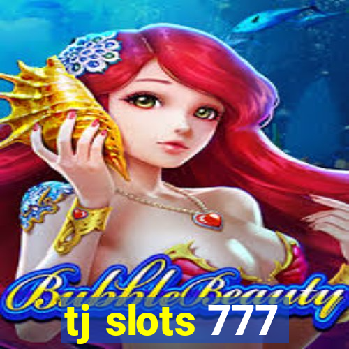 tj slots 777