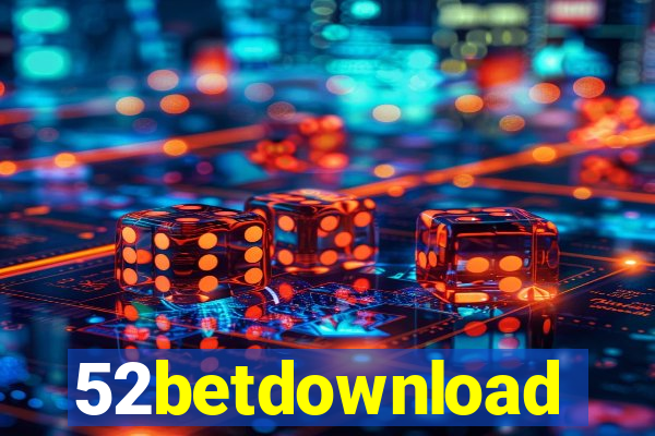 52betdownload