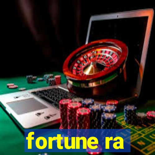 fortune ra