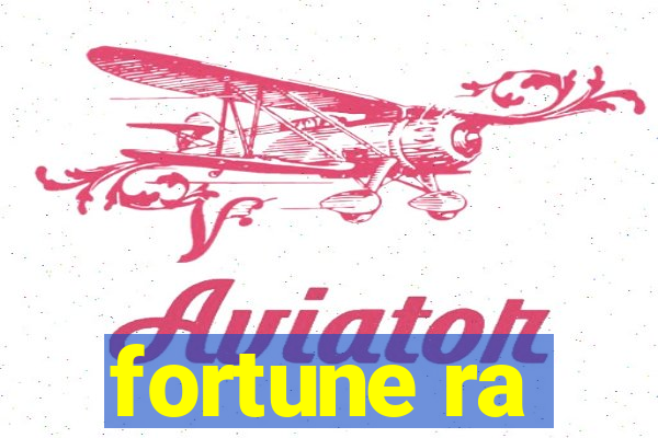 fortune ra