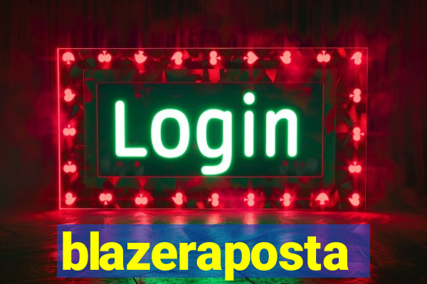 blazeraposta