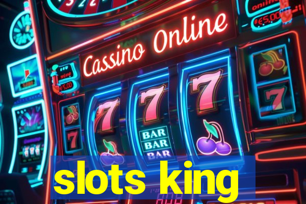 slots king