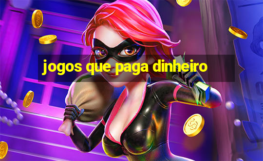 jogos que paga dinheiro