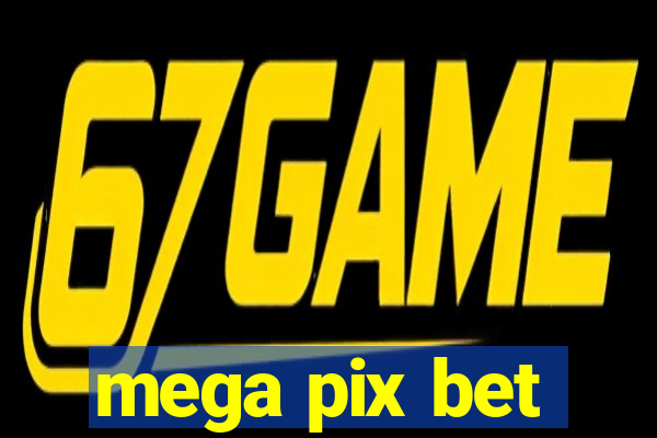 mega pix bet