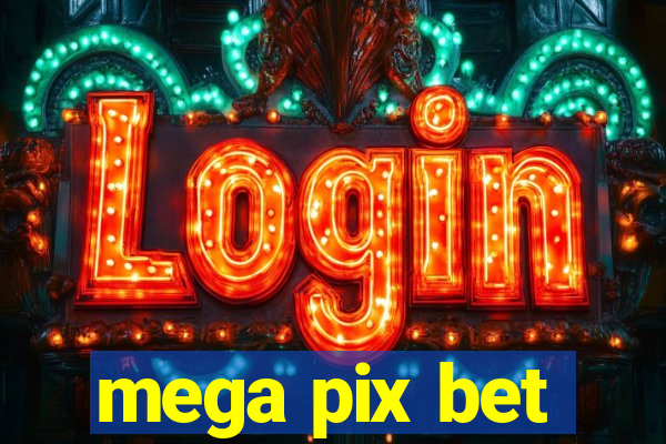 mega pix bet