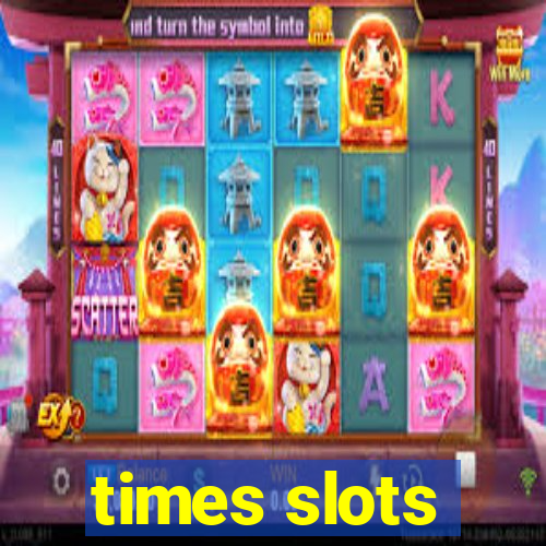 times slots