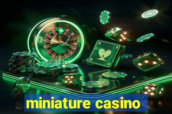 miniature casino