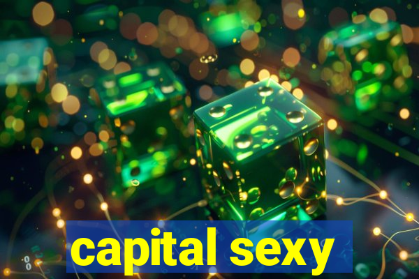 capital sexy