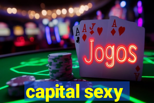 capital sexy