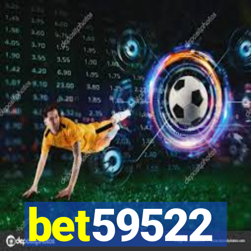 bet59522