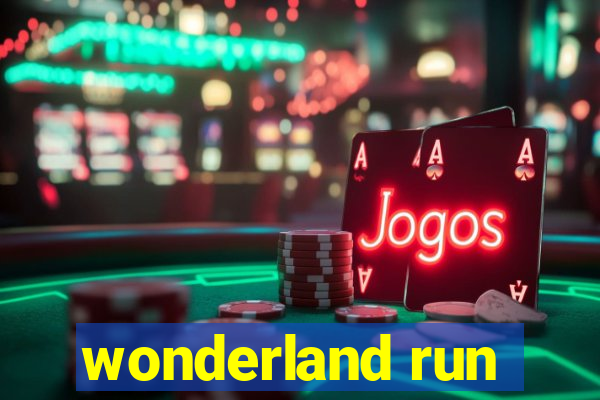 wonderland run