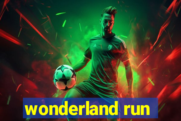 wonderland run