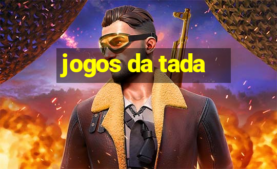 jogos da tada