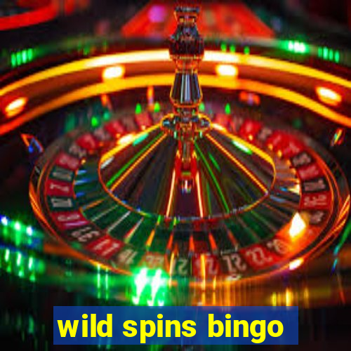 wild spins bingo